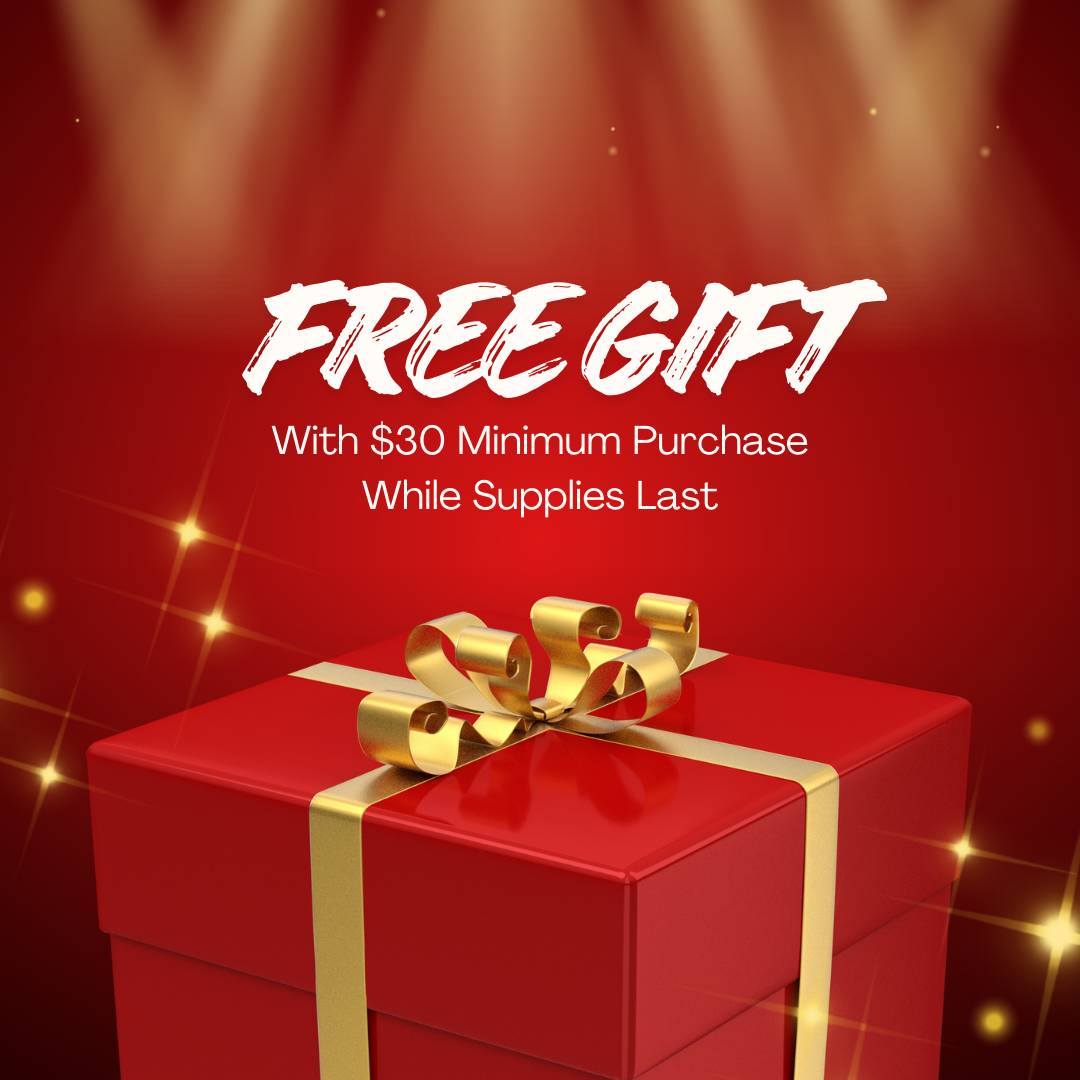 FREE GIFT - With $30 Minimum Purchase